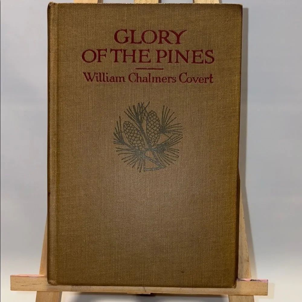 Glory of the Pines by William Chalmers Covert - Brown Cover